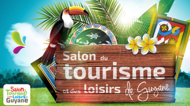 Salon Du Tourisme Et Des Loisirs La Guyane Des Atouts Ind Niables