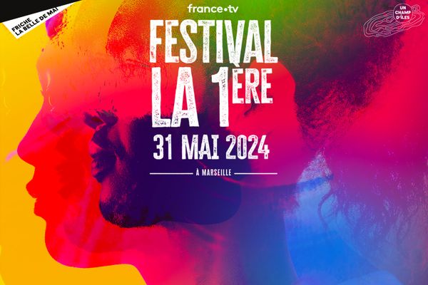 Festival la 1ère - 31 mai