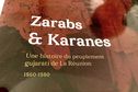 Un livre sur les "Zarabs" et les "Karanes" retrace l’histoire de la diaspora Gujarati à La Réunion et dans l’Océan Indien