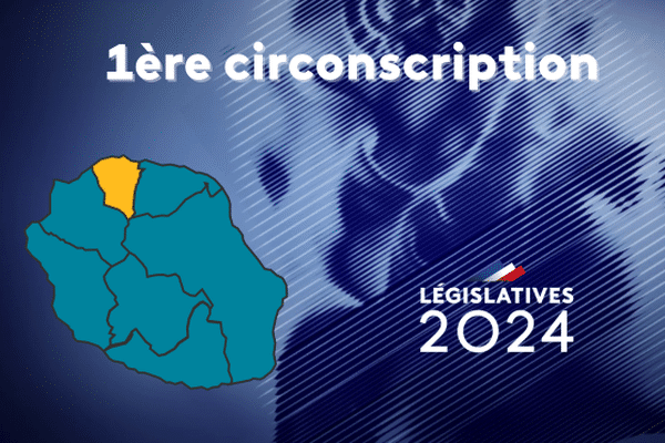 Elections législatives 2024 1ère circonscription de La Réunion