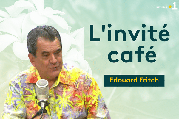 L'invité café : Edouard Fritch - 08/09/2022