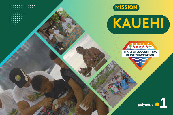 Les ambassadeurs de l'environnement - saison 2 : mission à Kauehi
