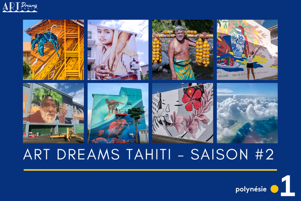 Art Dreams Tahiti est de retour pour une saison 2 !