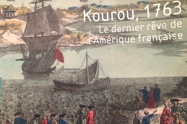 banc titre livre  "Kourou 1763, le dernier rêve de l’Amérique française "