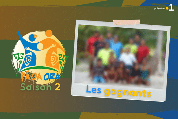 Pā'oa ora S2#23 : la famille gagnante