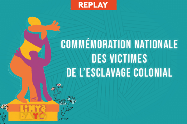 Replay commémoration nationale des victimes de l'esclavage colonial
