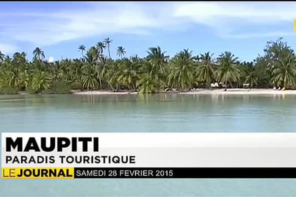 Maupiti :  Paradis touristique