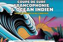 Coupe de surf Francophonie et océan Indien: une première édition et "une vague solidaire"