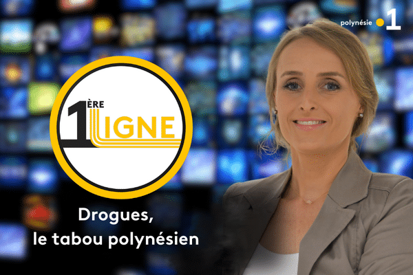 DÉBAT. 1ère ligne : "Drogues, le tabou polynésien"