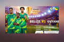 Ligue des Nations de la Concacaf : la sélection de Guyane affronte la sélection du Belize ce soir