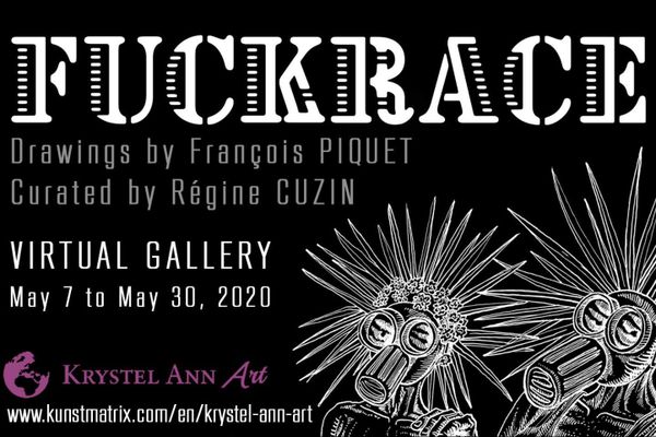 Mise en ligne d'une exposition virtuelle en 3D  "FUCK RACE" de l'artiste François Piquet, organisé par l'agence d'art contemporain "KRYSTEL ANN ART" qui valorise l'Art Caribéen.

