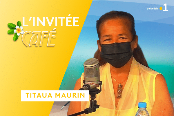 L'invitée café : Titaua Maurin - 08/03/2022